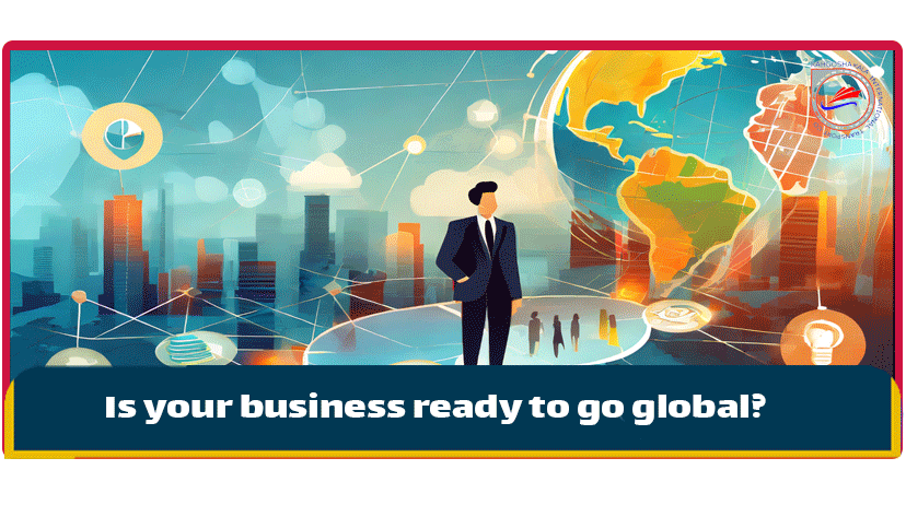 Is your business ready to go global?